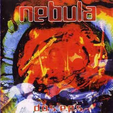 Dos EPs mp3 Artist Compilation by Nebula