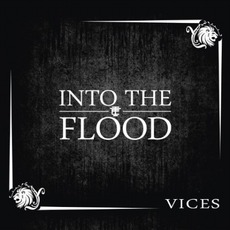 Vices mp3 Album by Into The Flood