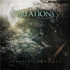 Unworthy / Humility mp3 Album by Creations