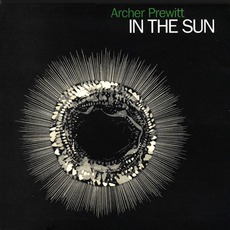 In The Sun mp3 Album by Archer Prewitt