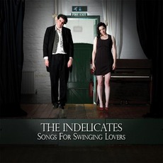 Songs For Swinging Lovers mp3 Album by The Indelicates