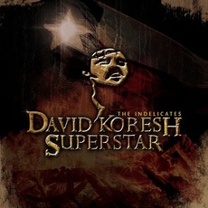 David Koresh Superstar mp3 Album by The Indelicates