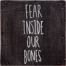 Fear Inside Our Bones mp3 Album by The Almost