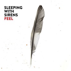 Feel mp3 Album by Sleeping With Sirens