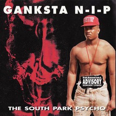 The South Park Psycho mp3 Album by Ganksta NIP