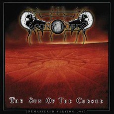 The Sun Of The Cursed (Remastered) mp3 Album by Agony Lords