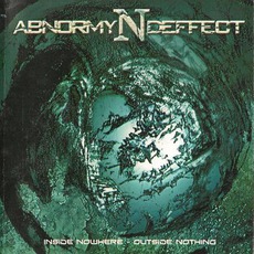 Inside Nowhere - Outside Nothing mp3 Album by Abnormyndeffect