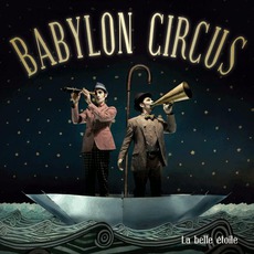 La Belle Étoile mp3 Album by Babylon Circus