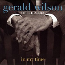 In My Time mp3 Album by Gerald Wilson Orchestra