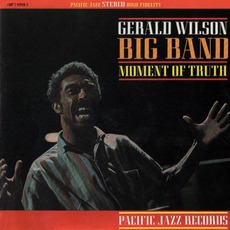 Moment Of Truth mp3 Album by Gerald Wilson Big Band
