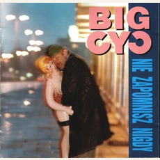 Nie Zapomnisz Nigdy mp3 Album by Big Cyc