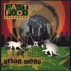 Urban Menu mp3 Album by Fast Food Orchestra