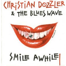 Smile Awhile mp3 Album by Christian Dozzler & The Blues Wave