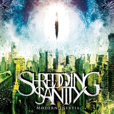 Modern Inertia mp3 Album by Shredding Sanity