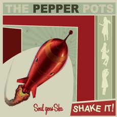 Shake It! mp3 Album by The Pepper Pots