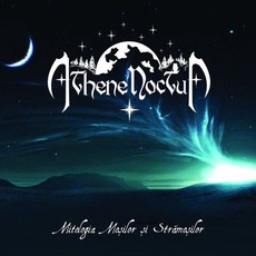 Mitologia Mosilor Si Stramosilor mp3 Album by Athene Noctua