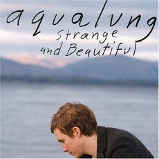 Strange And Beautiful mp3 Album by Aqualung