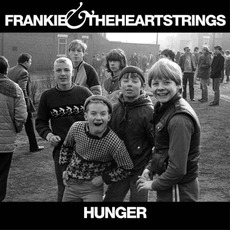 Hunger mp3 Album by Frankie & The Heartstrings