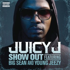 Show Out mp3 Single by Juicy J