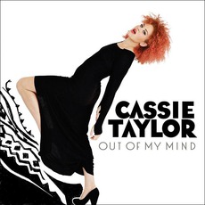 Out Of My Mind mp3 Album by Cassie Taylor