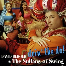 Doin' The Do mp3 Album by David Berger & The Sultans Of Swing