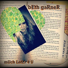 Much Later For You mp3 Album by Beth Garner