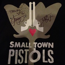 Small Town Pistols mp3 Album by Small Town Pistols