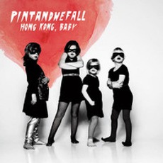 Hong Kong, Baby mp3 Album by Pintandwefall