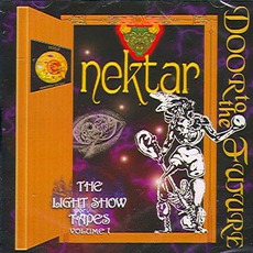 Door To The Future: The Lightshow Tapes, Volume 1 mp3 Live by Nektar
