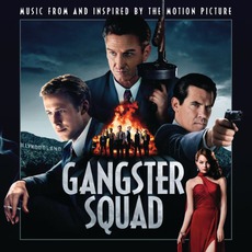 Gangster Squad (Music From And Inspired By The Motion Picture) mp3 Compilation by Various Artists