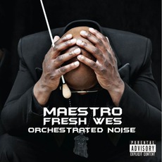 Orchestrated Noise mp3 Album by Maestro Fresh-Wes