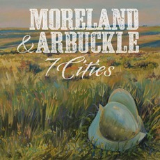 7 Cities mp3 Album by Moreland & Arbuckle