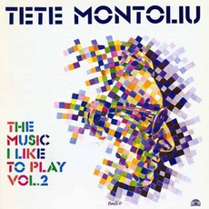 The Music I Like To Play, Vol. 2 mp3 Album by Tete Montoliu