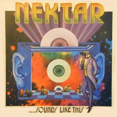 Sounds Like This mp3 Album by Nektar
