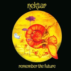 Remember The Future (Remastered) mp3 Album by Nektar