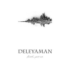 Fourth, Part One mp3 Album by Deleyaman