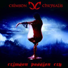 Crimson Passion Cry mp3 Album by Crimson Chrysalis