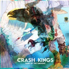 Dark Of The Daylight mp3 Album by Crash Kings