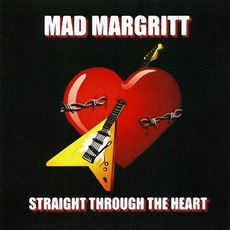 Straight Through The Heart mp3 Artist Compilation by Mad Margritt
