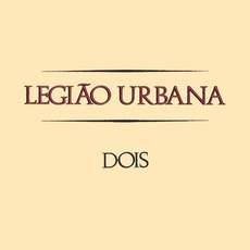 Dois (Limited Edition) mp3 Album by Legião Urbana