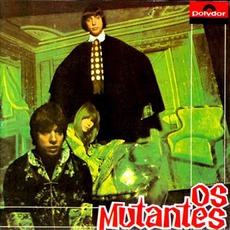 Os Mutantes mp3 Album by Os Mutantes