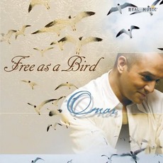 Free As A Bird mp3 Album by Omar Akram