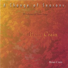 A Change Of Seasons mp3 Album by Brian Crain