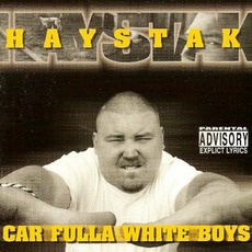 Car Fulla White Boys mp3 Album by Haystak