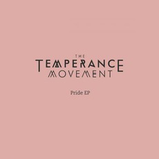 Pride EP mp3 Album by The Temperance Movement
