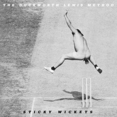 Sticky Wickets mp3 Album by The Duckworth Lewis Method
