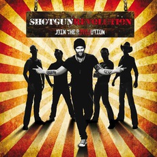 Join The Revolution mp3 Album by Shotgun Revolution