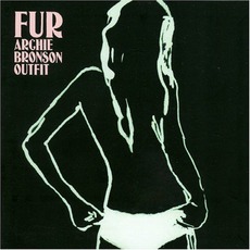 Fur mp3 Album by Archie Bronson Outfit