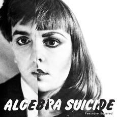 Feminine Squared (Remastered) mp3 Artist Compilation by Algebra Suicide