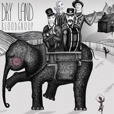 Dry Land mp3 Album by Bloodgroup